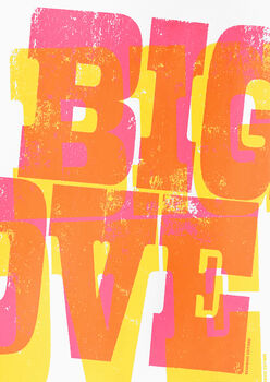 Big Love Typography Screenprint Pink And Yellow, 3 of 4