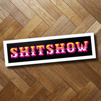'Shitshow' Circus Style Rude Funny Framed Print, 8 of 8