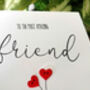 Personalised Birthday Card For Special Friend, Handmade Card, thumbnail 3 of 3