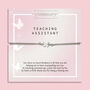 Teaching Assistant Thank You Bracelet, thumbnail 6 of 7