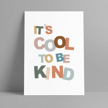 It's Cool To Be Kind Print, 2 of 4