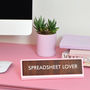 Spreadsheet Lover Desk Plate Sign, thumbnail 1 of 1