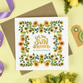 Let The Sun Shine Birthday Card, 3 of 3