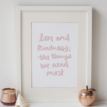 Love And Kindness Hand Lettered Typography Quote Print, 3 of 4