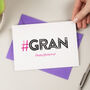 Hashtag Gran Birthday Card, thumbnail 1 of 3