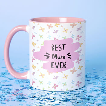 Choose Your Design Best Mum Ever Mug, 3 of 8