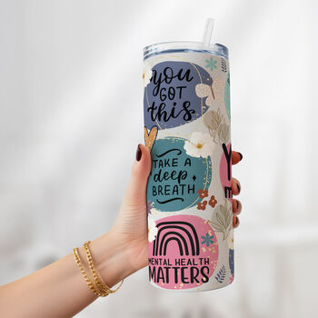 Inspirational Mental Health Quotes Tumbler Cup, 4 of 6