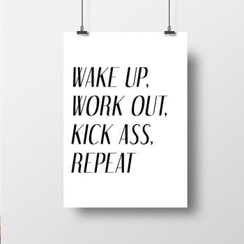 Wake Up, Work Out, Kick Ass, Repeat Fitness Print, 2 of 2