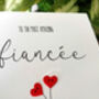 Personalised Birthday Card For Special Fiancée, Handmade Card, thumbnail 3 of 3