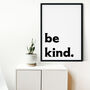 Be Kind Typography Print, thumbnail 1 of 2