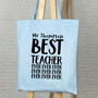 Personalised Best Teacher Ever Tote Bag, thumbnail 5 of 6