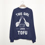 This Girl Loves Tofu Women's Slogan Sweatshirt, thumbnail 1 of 3