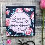 'Will You Be My Matron Of Honour?' Luxury Card, thumbnail 1 of 4