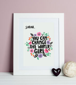 You Can Change The World Girl Positivity Print, 2 of 4