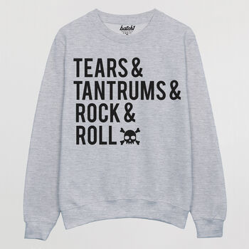 Tears, Tantrums, Rock And Roll Women's Sweatshirt, 4 of 4