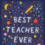 Thank You Teacher Card, Best Teacher Ever, thumbnail 3 of 3