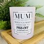 Personalised Mothers Day Piss Off Candle, thumbnail 4 of 12