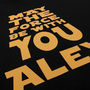 Personalised May The Force Be With You T Shirt, thumbnail 5 of 7