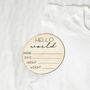 Hello World Birth Announcement Wooden Photo Prop Disc, thumbnail 2 of 3