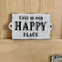 Our Happy Place Cast Iron Wall Plaque Garden Home Sign, thumbnail 3 of 5