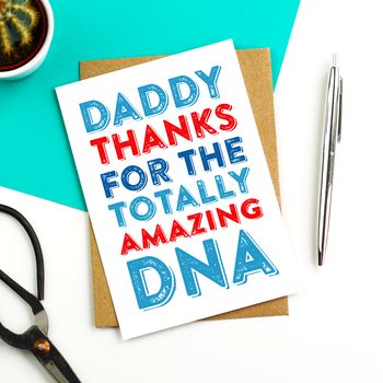 Dad Thanks For The Amazing Dna Card, 2 of 2