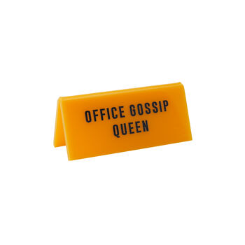 Yellow Acrylic Desk Sign | 'Office Gossip Queen' | Novelty Office Gift, 2 of 2