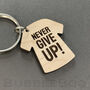 Never Give Up! Keyring Personalised With A Name, thumbnail 5 of 5