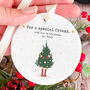 Christmas Ceramic Ornament For A Special Friend, thumbnail 1 of 6