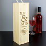 Personalised Mr And Mrs Wooden Wine Bottle Box, thumbnail 1 of 4
