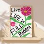 Live Life In Full Bloom Motivational Quote Poster Distressed Style, thumbnail 8 of 10