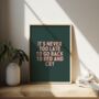 It's Never Too Late To Go Back To Bed And Cry Wall Print | Blush Pink And Forest Green, thumbnail 1 of 3