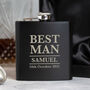 Personalised 6oz Black Best Man Groomsman Hip Flask, thumbnail 1 of 6