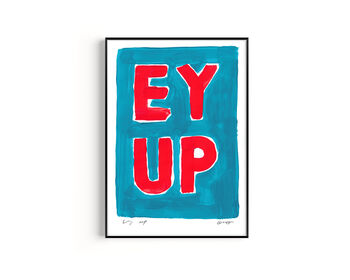 Ey Up Hand Painted Art Print, 6 of 6