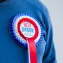 Best Daddy Personalised Fathers Day Rosette, thumbnail 4 of 8