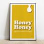 Honey, Honey You're Sweet Enough Motivational Poster By Just Like Me