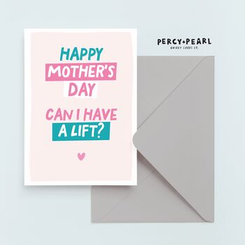 Can I Have A Lift? Funny Mother's Day Card, 2 of 5