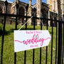 Personalised Wedding Directional Sign, thumbnail 3 of 5