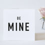 Be Mine Card, thumbnail 1 of 3