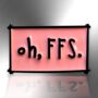 Oh Ffs Pink Funny Enamel Pin, Women's Men's Brooch, Badge, thumbnail 3 of 8