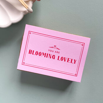 'You Are Blooming Lovely' Dried Flower Matchbox, 3 of 3