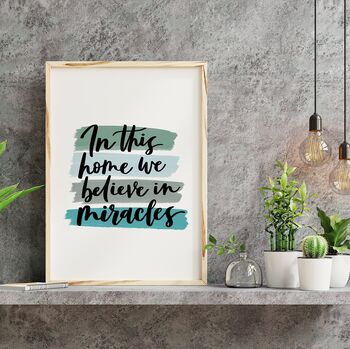 In This Home We Believe In Miracles Print, 7 of 7