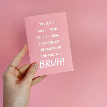 Funny Bruh Birthday Wordy Card For Mum Or Dad, 4 of 6