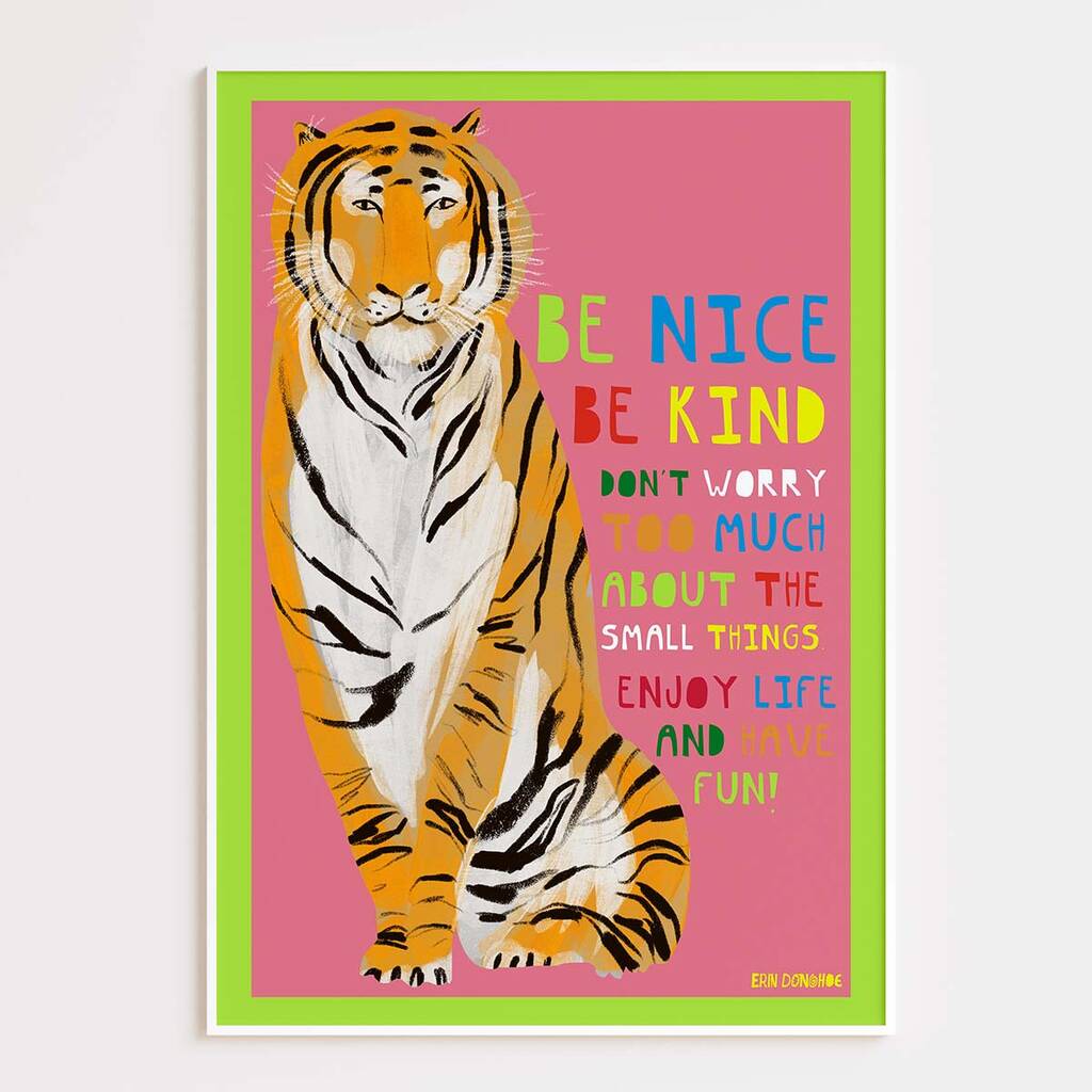 Be Nice, Be Kind, Tiger Poster, 1 of 4