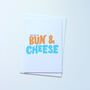 Love You Like Bun And Cheese Greeting Card, thumbnail 2 of 2
