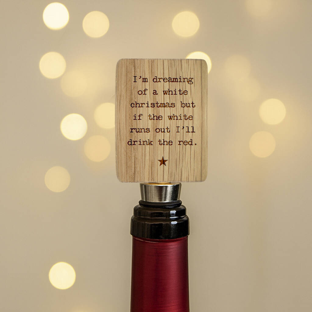 Rectangular Oak Bottle Stopper | 'I'm Dreaming Of A White Christmas…' | Funny Wine Bottle Stopper | Festive Drink Accessory | Secret Santa, 1 of 2