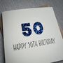 Personalised Happy 50th Glitter Milestone Birthday Card, thumbnail 4 of 6