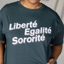Liberté, Egalité, Sororité Organic Cotton Grey T Shirt, thumbnail 2 of 4