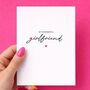 My Wonderful Girlfriend Valentines Day Card, thumbnail 1 of 5