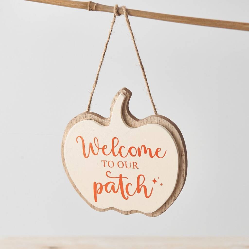 'Welcome To Our Patch' Cream Hanging Decoration
