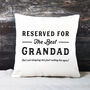 Personalised Reserved For Grandad Cushion, thumbnail 1 of 3